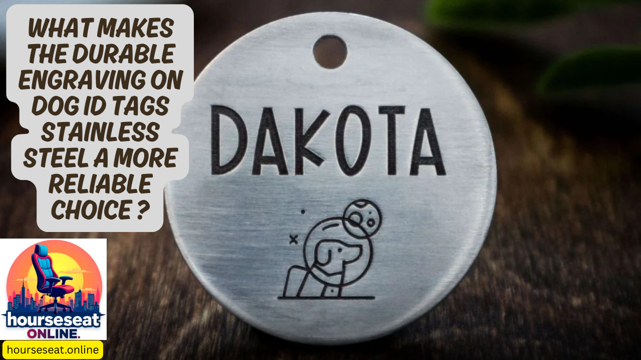 What Makes the Durable Engraving on Dog ID Tags Stainless Steel a More Reliable Choice Than Printed or Plastic Tags? Let's Get to the Point!